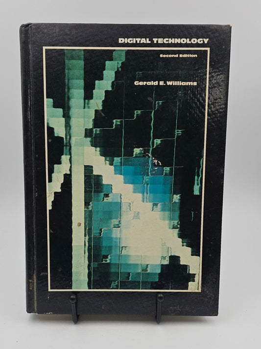 Digital Technology by Gerald E. Williams