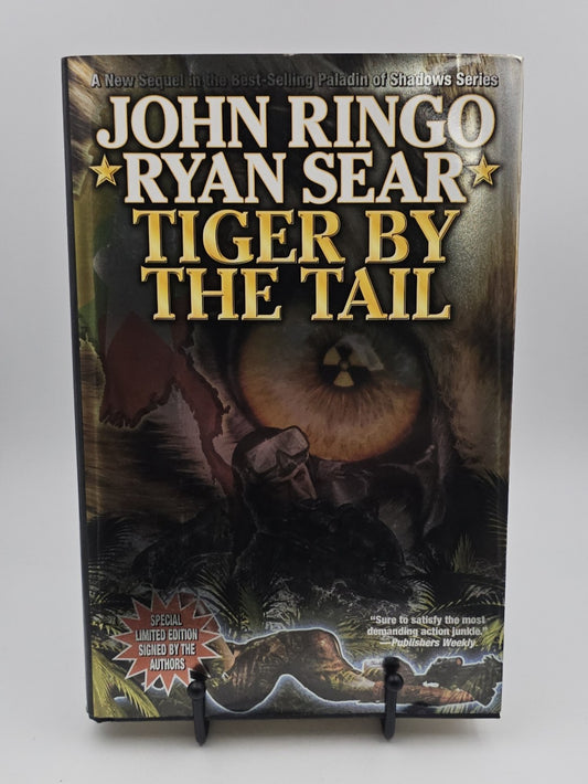 Tiger by the Tail (Signed) by John Ringo and Ryan Sear (Paladin of Shadows #5)