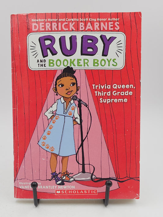Trivia Queen, Third Grade Supreme by Derrick Barnes (Ruby and the Booker Boys #2)
