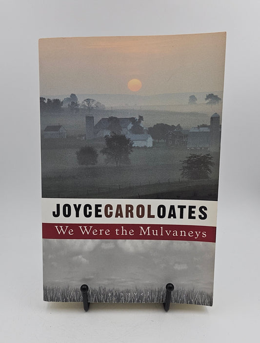 We Were the Mulvaneys by Joyce Carol Oates