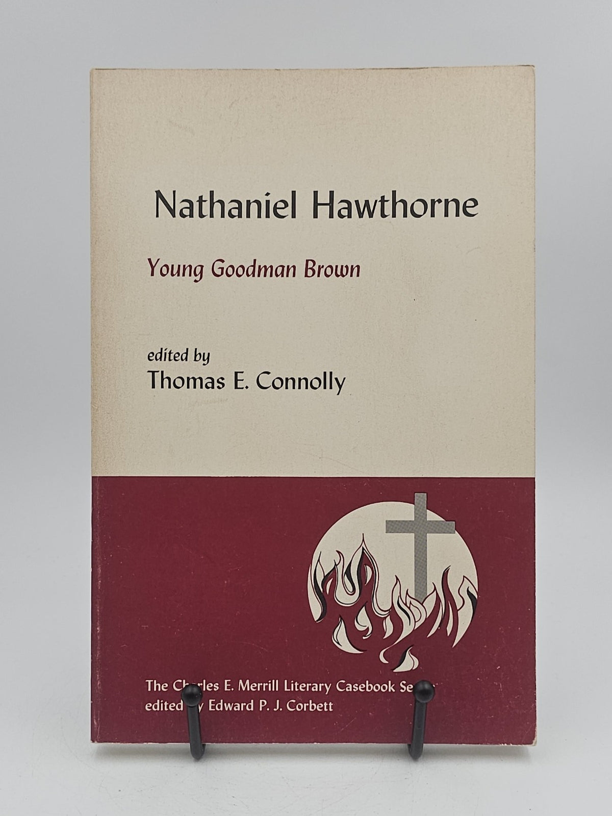 Young Goodman Brown by Nathaniel Hawthorne (The Charles E. Merrill Literay Casebook Seris)