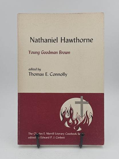 Young Goodman Brown by Nathaniel Hawthorne (The Charles E. Merrill Literay Casebook Seris)