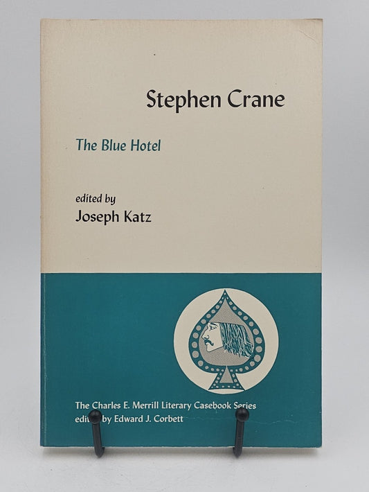 The Blue Hotel by Stephen Crane (The Charles E. Merrill Literay Casebook Seris)