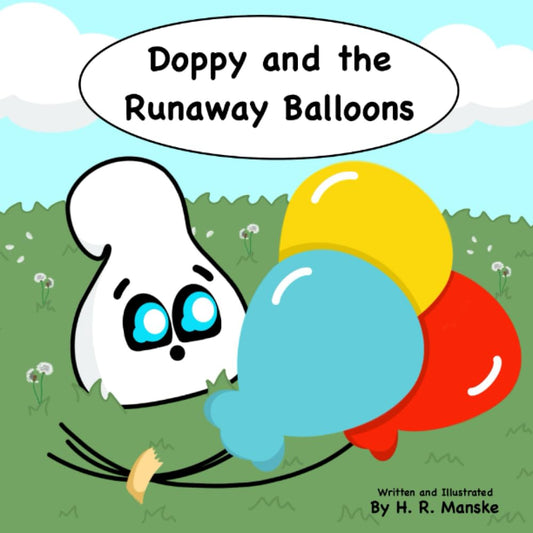 Doppy and the Runaway Balloons by H. R. Manske