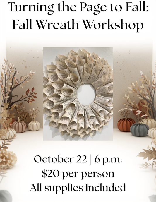 Turning the Page to Fall: Fall Wreath Workshop