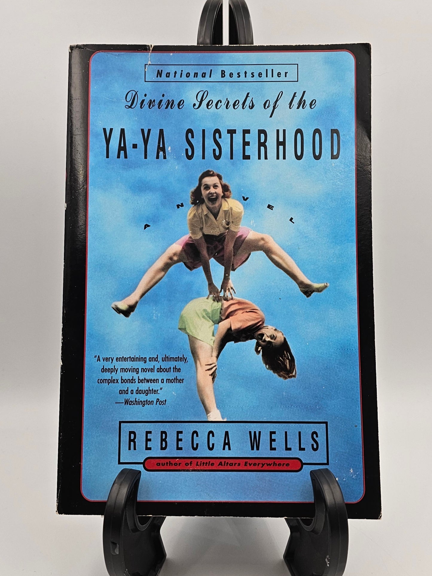 Divine Secrets of the Ya-Ya Sisterhood by Rebecca Wells (Ya Yas Series #1)