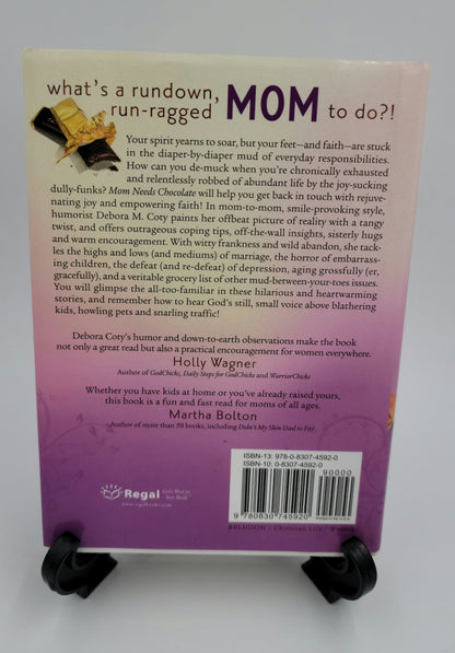 Mom Needs Chocolate by Debora M. Coty