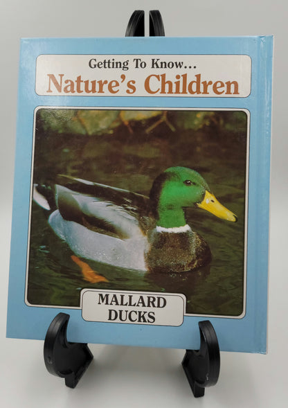 Porcupines by Laima Dingwall and Mallard Ducks by Bill Ivy (Getting to Know... Nature's Children #5)