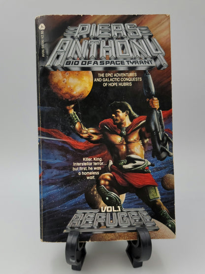 Bio of a Space Tyrant Volume 1: Refugee by Piers Anthony