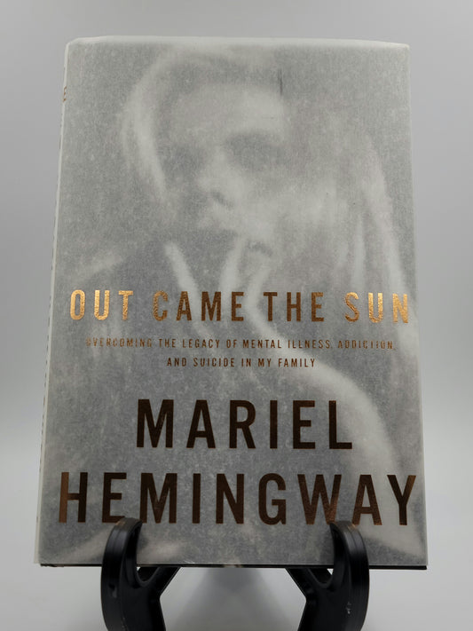 Out Came the Sun by Mariel Hemingway