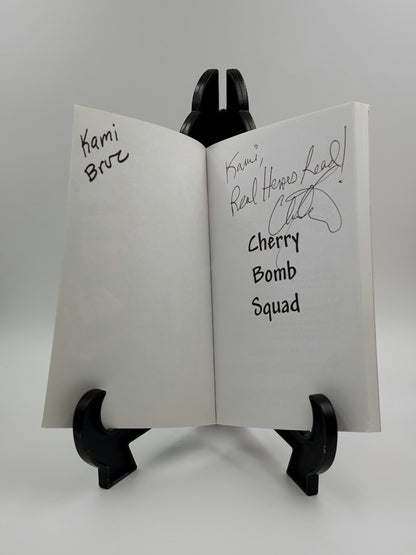 Cherry Bomb Squad by David Anthony and Charles David Clasman **Signed**