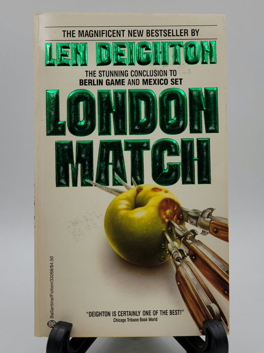 London Match By: Len Deighton (Bernard Samson Series #3)