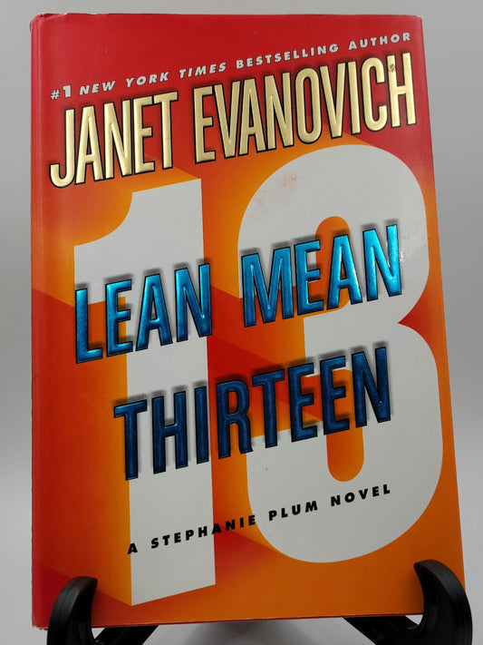 Lean Mean Thirteen by Janet Evanovich (Stephanie Plum Series #13)