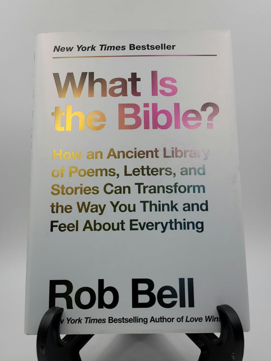 What is the Bible By: Rob Bell