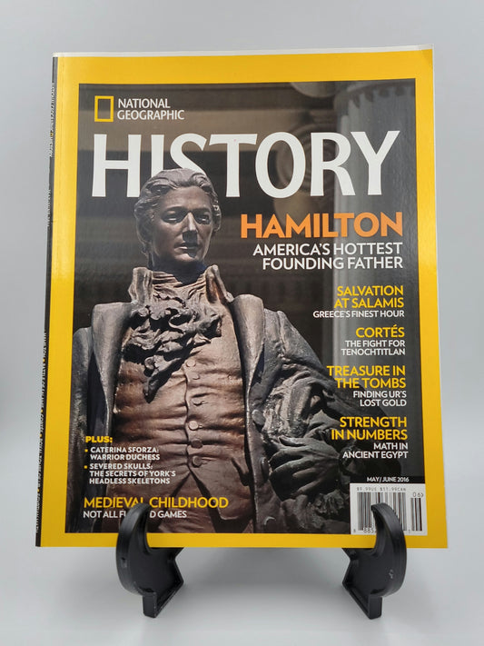 National Geographic History (May/June 2016) - Hamilton: America's Hottest Founding Father