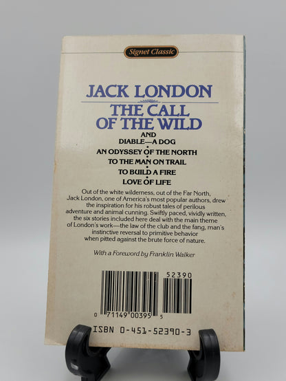 The Call of the Wild and Selected Stories By: Jack London