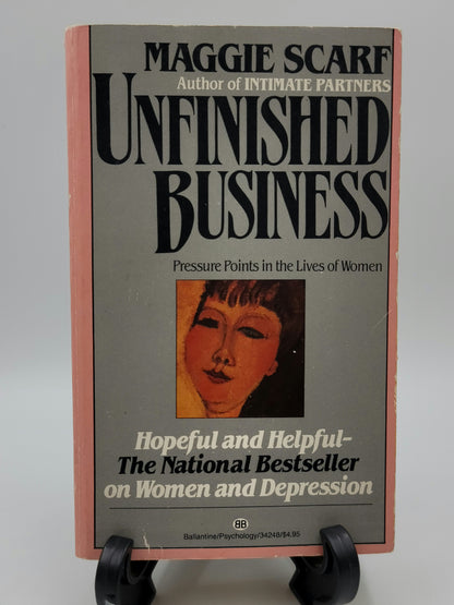 Unfinished Business By: Maggie Scarf