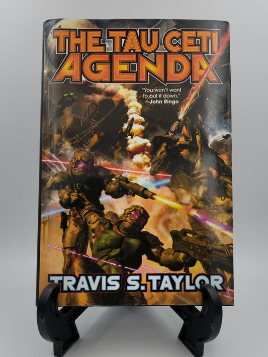 The Tau Ceti Agenda By: Travis S. Taylor (The Tau Ceti Agenda Series #2)