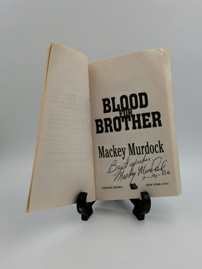 Blood For Brother By: Mackey Murdock (Signed)