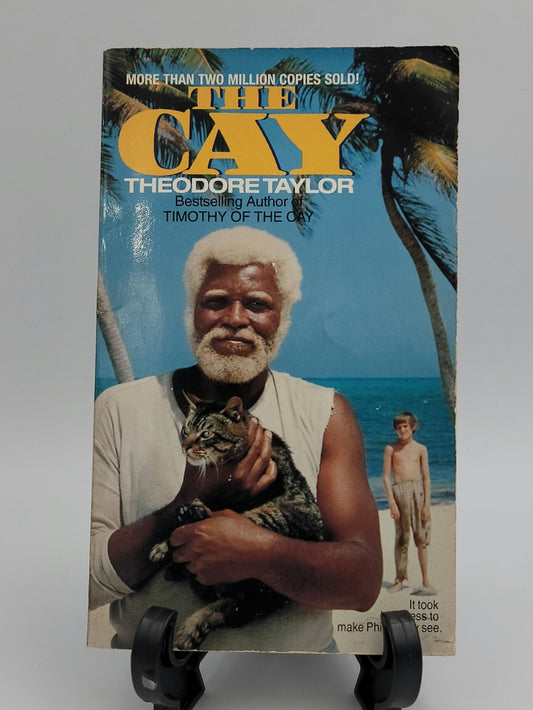 The Cay By: Theodore Taylor (The Cay Series #1)