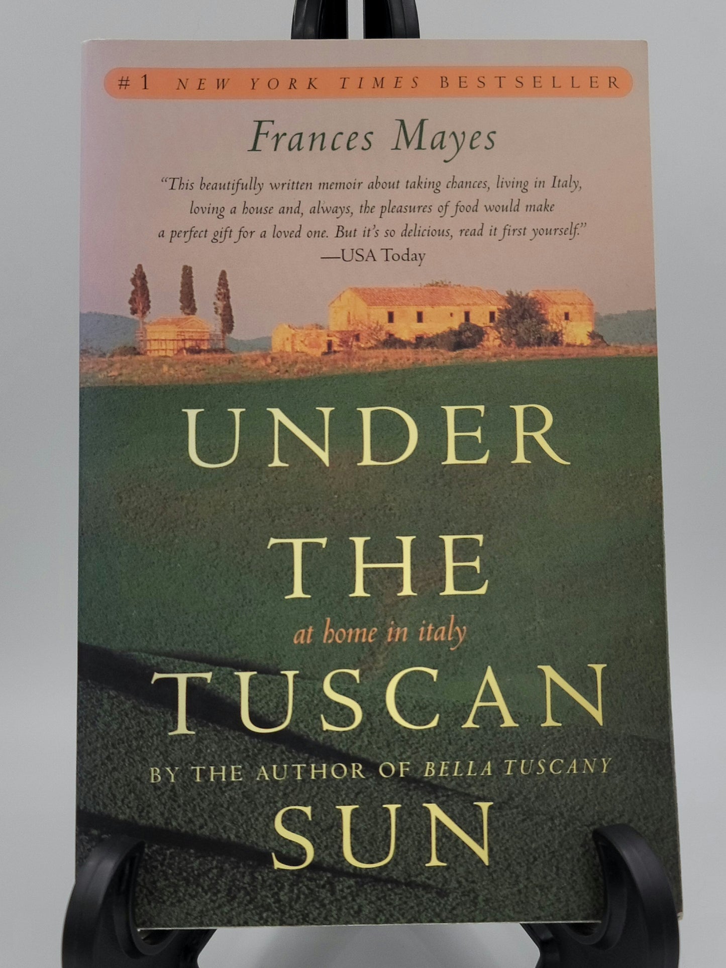 Under the Tuscan Sun By: Frances Mayes