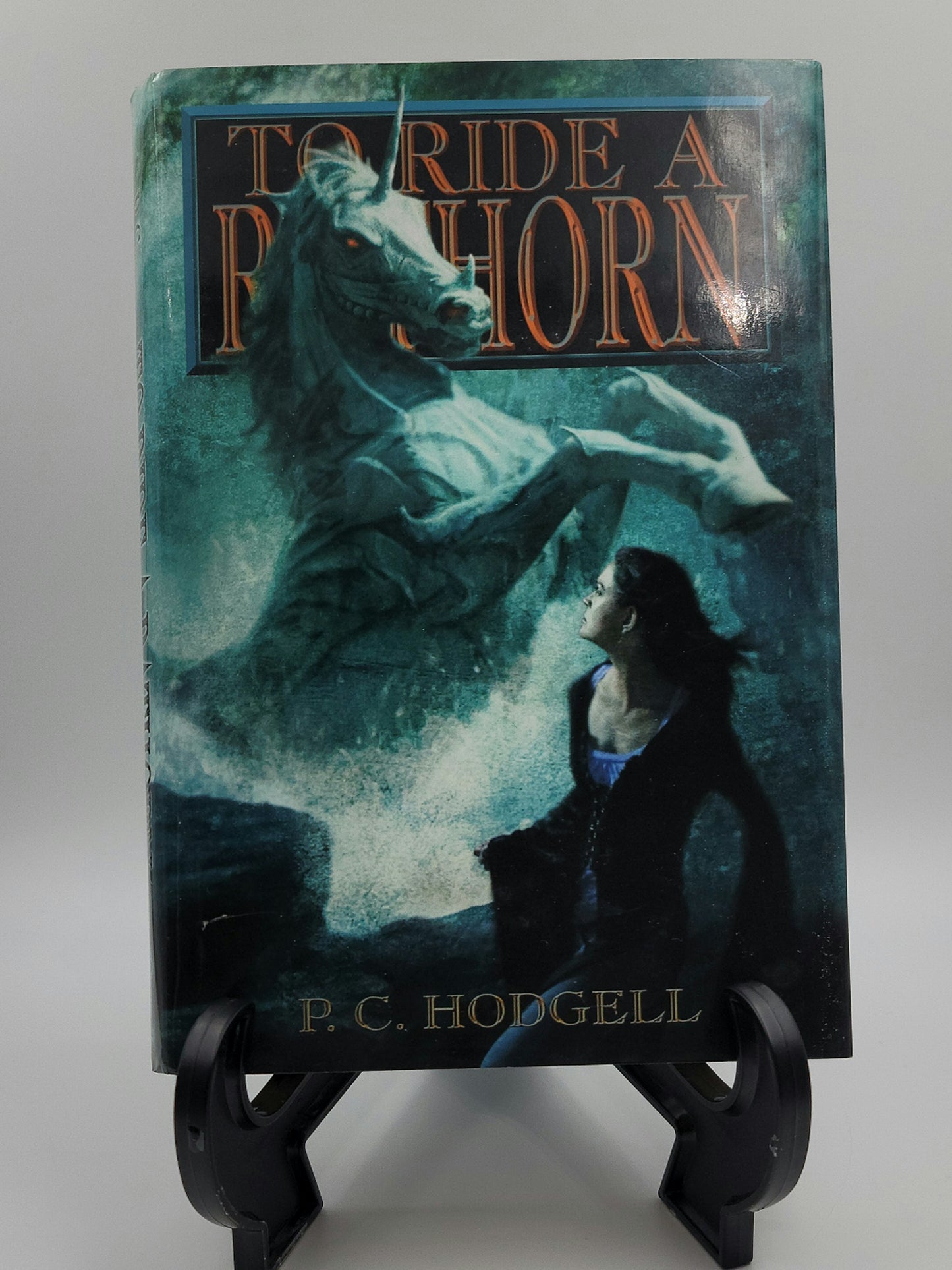 To Ride a Rathorn By: P.C. Hodgell (Kencyrath Series #4)