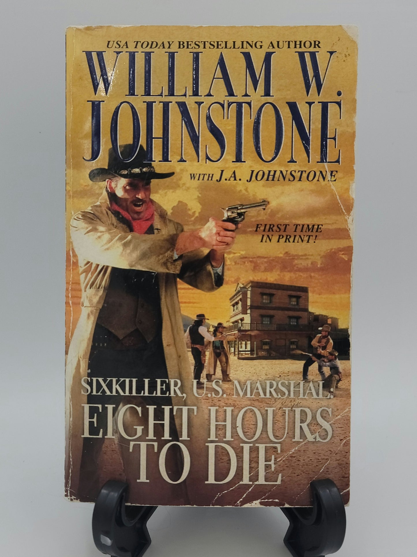Eight Hours to Die By: William W. Johnstone (Sixkiller: US Marshal Series #3)