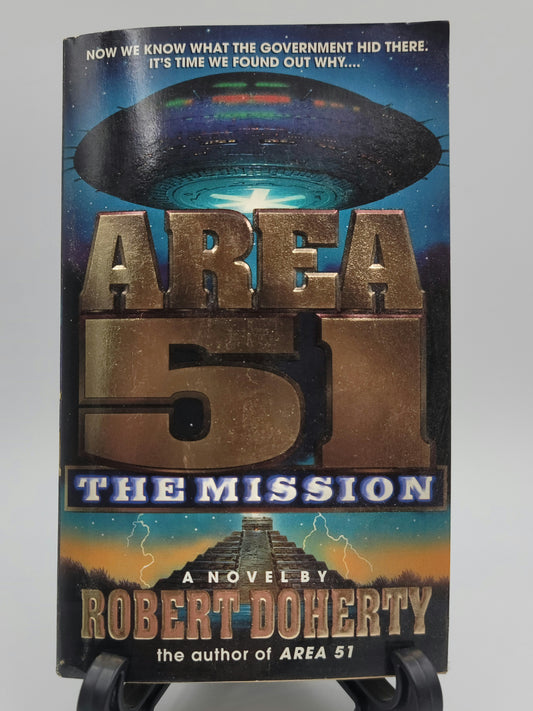 Area 51: The Mission By: Robert Doherty (Area 51 Series #3)