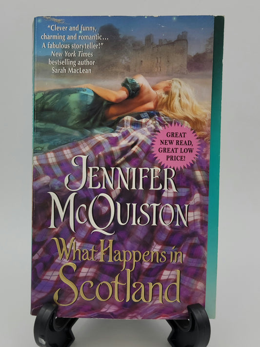 What Happens in Scotland By: Jennifer McQuiston